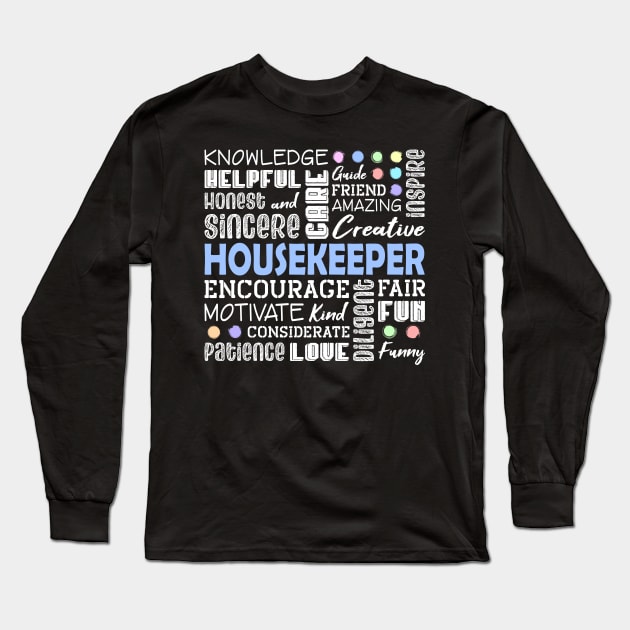 Housekeeper Love Words Long Sleeve T-Shirt by White Martian